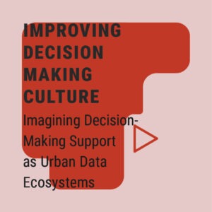 Imagining Decision-Making Support as Urban Data Ecosystem