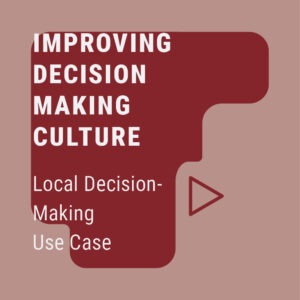 Local Decision-Making Use Case