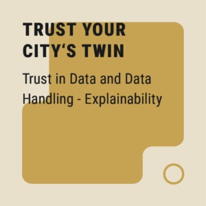 Trust in Data and Data Handling - Explainability