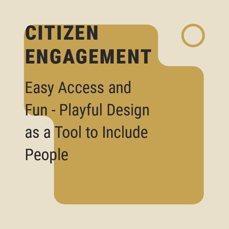 Easy Access and Fun– Playful Design as a Tool to Include People