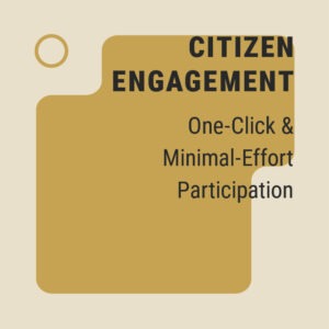 One-Click & Minimal-Effort Participation