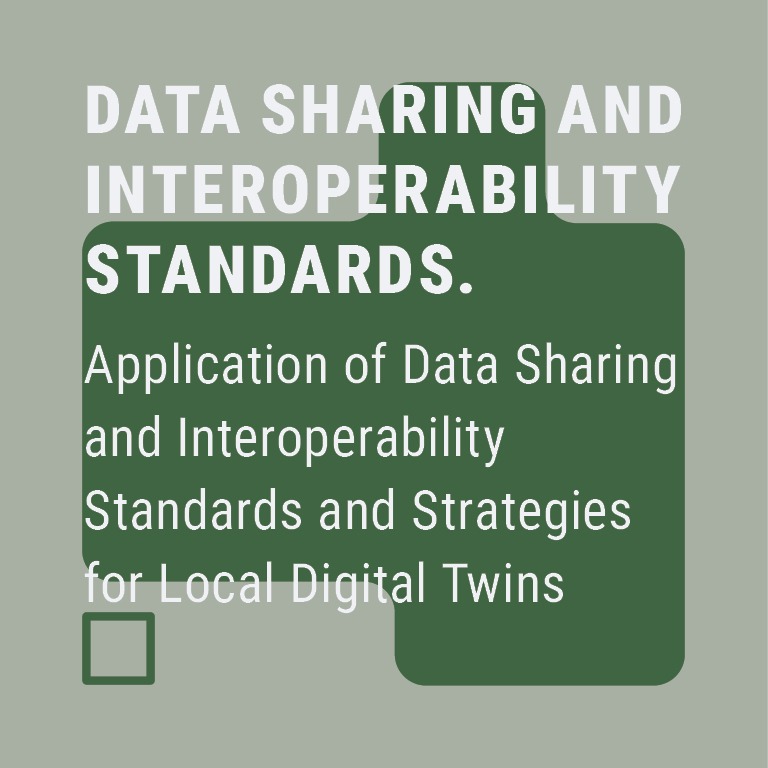 Application of Data Sharing and Interoperability Standards and Strategies for Local Digital Twins