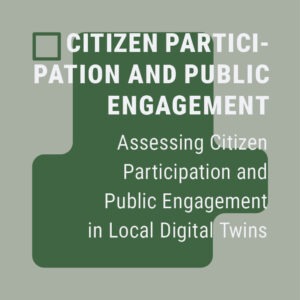Assessing Citizen Participation and Public Engagement in Local Digital Twins