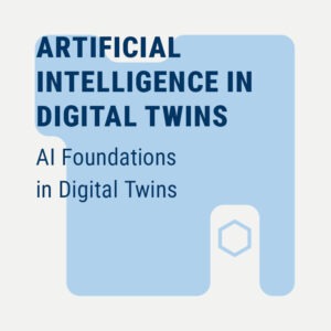 AI Foundations in Digital Twins